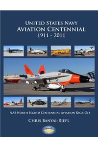 United States Navy Aviation Centennial 1911-2011
