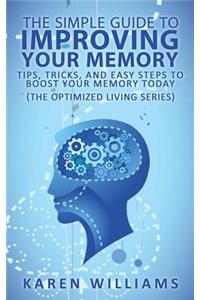 The Simple Guide to Improving Your Memory