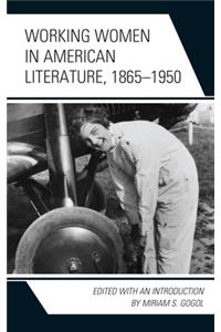 Working Women in American Literature, 1865–1950