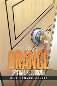 Orange Crystal-Like Doorknob