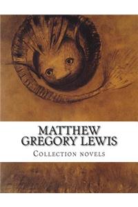 Matthew Gregory Lewis, Collection novels