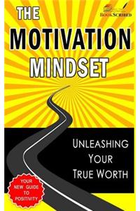 The Motivation Mindset