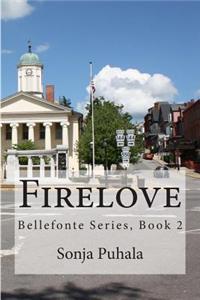 Firelove: Bellefonte Series, Book 2