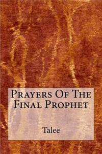 Prayers Of The Final Prophet