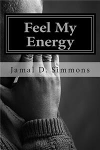 Feel My Energy