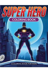 Super Hero Coloring Book