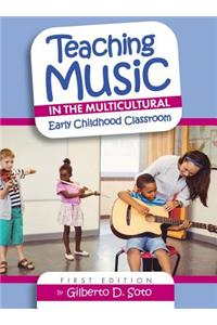 Teaching Music in the Multicultural Early Childhood Classroom