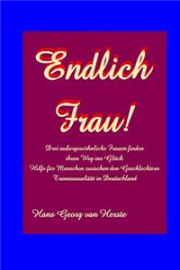Endlich Frau!
