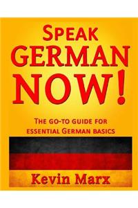 Speak German Now!