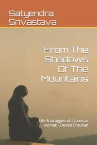 From The Shadows Of The Mountains