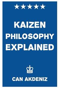 Kaizen Philosophy Explained