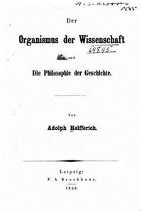 organismus der wissenschaft und die philosophie der geschichte