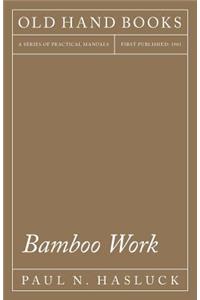 Bamboo Work