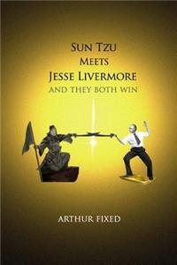 Sun Tzu Meets Jesse Livermore