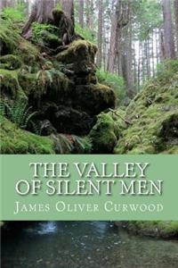 The Valley of Silent Men (English Edition)