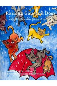 Raining Cats and Dogs and Other Figurative Language Poems