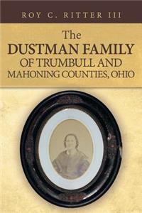 Dustman Family of Trumbull and Mahoning Counties, Ohio