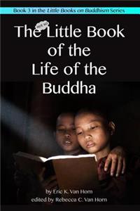 Little Book of the Life of the Buddha