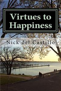 Virtues to Happiness