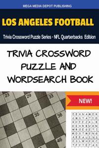 Los Angeles Football Trivia Crossword Puzzle Series - NFL Quarterbacks Edition