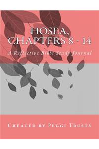 Hosea, Chapters 8 - 14