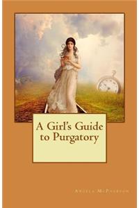 A Girl's Guide to Purgatory