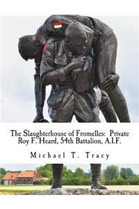 The Slaughterhouse of Fromelles