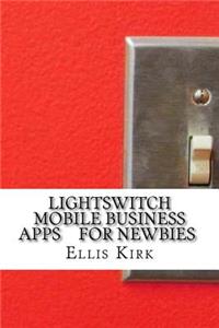 LightSwitch Mobile Business Apps For Newbies