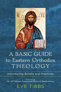 Basic Guide to Eastern Orthodox Theology