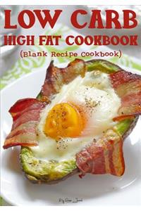 Low Carb High Fat Cookbook