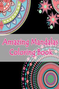 Amazing Mandalas Coloring Book: Mindfulness Coloring Books for Relaxation