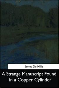 A Strange Manuscript Found in a Copper Cylinder