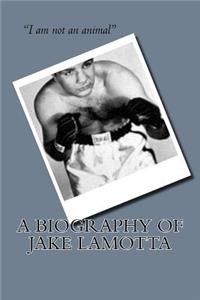 Biography of Jake LaMotta