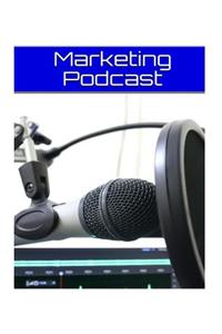 Marketing Podcast: 1