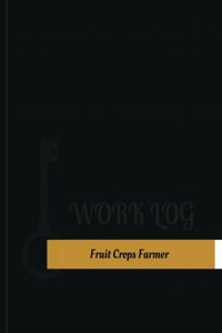 Fruit Crops Farmer Work Log