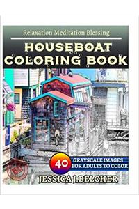 Houseboat Coloring Book for Adults Relaxation Meditation Blessing