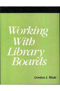 Working with Library Boards