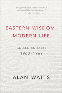 Eastern Wisdom, Modern Life