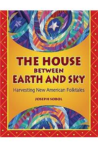 The House Between Earth and Sky