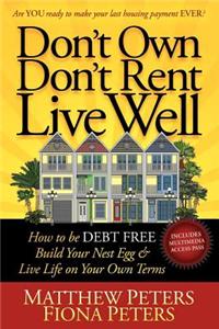 Don't Own Don't Rent Live Well