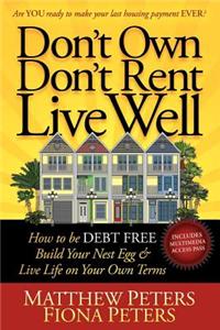 Don't Own Don't Rent Live Well