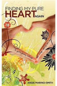 Finding My Pure Heart Again