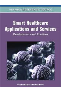 Smart Healthcare Applications and Services