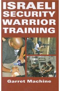 Israeli Security Warrior Training
