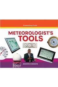 Meteorologists Tools