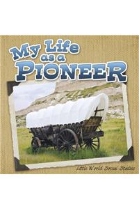 My Life as a Pioneer