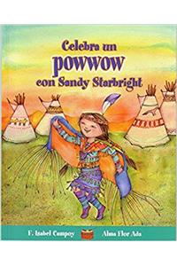 Celebra Un Powwow Con Sandy Starbright
