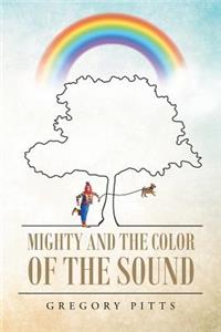 Mighty and the Color of the Sound