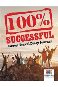100% Successful Group Travel Diary Journal
