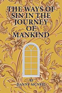 The Ways of Sin in the Journey of Mankind